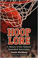 Book cover image of Hoop Lore: A History of the National Basketball Association by Connie Kirchberg