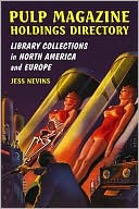 Book cover image of Pulp Magazine Holdings Directory: Library Collections in North America and Europe by Jess Nevins