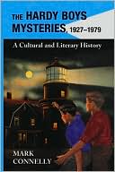Book cover image of The Hardy Boys Mysteries, 1927-1979: A Cultural and Literary History by Mark Connelly