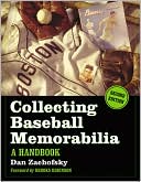 Dan Zachofsky: Collecting Baseball Memorabilia: A Handbook, 2d ed.