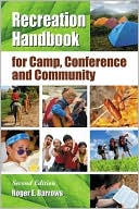 Book cover image of Recreation Handbook for Camp, Conference and Community by Roger E. Barrows