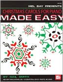 Gail Smith: Christmas Carols For Piano Made Easy