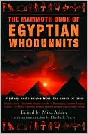Mike Ashley: The Mammoth Book of Egyptian Whodunnits: Mystery and Murder from the Sands of Time