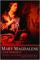 Book cover image of Mary Magdalene: Christianity's Hidden Goddess by Lynn Picknett