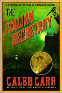 Book cover image of The Italian Secretary by Caleb Carr