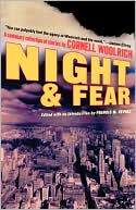 Cornell Woolrich: Night and Fear: A Centenary Collection of Stories