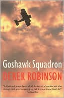 Book cover image of Goshawk Squadron by Derek Robinson