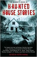 Peter Haining: The Mammoth Book of Haunted House Stories