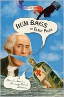 Book cover image of Bum Bags and Fanny Packs: A British-American American-British Dictionary by Jeremy Smith