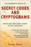 Elonka Dunin: The Mammoth Book of Secret Codes and Cryptograms