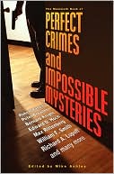Book cover image of Mammoth Book of Perfect Crimes and Impossible Mysteries (Mammoth Book Series) by Mike Ashley