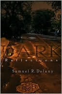 Samuel R. Delany: Dark Reflections