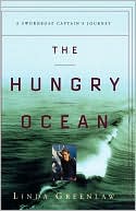 Book cover image of The Hungry Ocean: A Swordboat Captain'S Journey by Linda Greenlaw