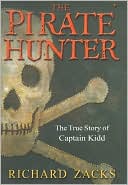 Book cover image of The Pirate Hunter: The True Story of Captain Kidd by Richard Zacks