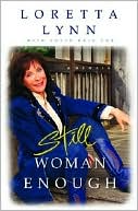Book cover image of Still Woman Enough: A Memoir by Loretta Lynn