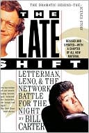 Book cover image of The Late Shift: Letterman, Leno, And The Network Battle For The Night by Bill Carter