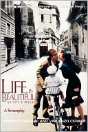 Book cover image of Life Is Beautiful/La Vita E Bella: A Screenplay by Roberto Benigni