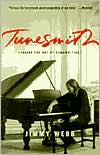 Book cover image of Tunesmith: Inside the Art of Songwriting by Jimmy Webb
