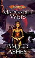 Book cover image of Dragonlance: Amber and Ashes (Dark Disciple #1) by Margaret Weis