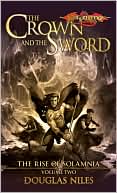 Douglas Niles: Dragonlance: The Crown and the Sword (Rise of Solamnia #2)