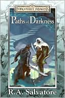 Book cover image of Forgotten Realms: Paths of Darkness Collection: The Silent Blade/The Spine of the World/Servant of the Shard/Sea of Swords by R. A. Salvatore