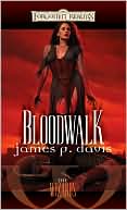 Book cover image of Forgotten Realms: Bloodwalk (Wizards #2) by James P. Davis