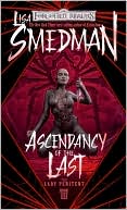 Lisa Smedman: Forgotten Realms: Ascendancy of the Last (Lady Penitent #3)