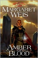 Book cover image of Dragonlance: Amber and Blood (Dark Disciple #3) by Margaret Weis