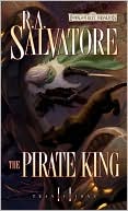 R. A. Salvatore: Forgotten Realms : The Pirate King (Transitions Series #2)