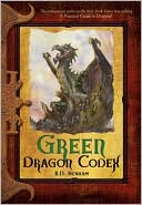 Book cover image of Green Dragon Codex (Dragon Codices Series) by R.D. Henham