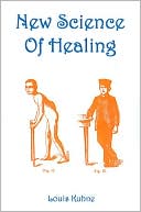Book cover image of New Science of Healing: The Doctrine of the Unity of Diseases by Louis Kuhne