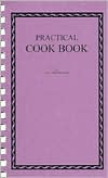 Book cover image of Practical Cook Book by J. H. Tilden