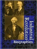 Book cover image of Industrial Revolution Reference Library Biographies: Biographies by James L. Outman