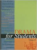 Gale Cengage Publishing: Drama for Students, Vol. 25