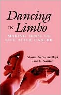 Book cover image of Dancing in Limbo: Making Sense of Life After Cancer by Glenna Halvorson-Boyd