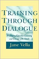 Book cover image of Training Dialogue Effective Learning by Vella