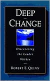 Robert E. Quinn: Deep Change: Discovering the Leader Within