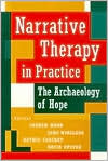 David Epston: Narrative Therapy in Practice: The Archaeology of Hope (Jossey-Bass Psychology)