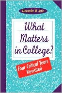 Alexander W. Astin: What Matters in College?: Four Critical Years Revisited