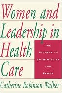 Robinson-Walker: Women Leadership Health Care