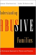 Garbarino: Understanding Abusive Families Rev