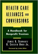 Schwartz: Health Care Alliances Conversions