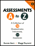 Book cover image of Assessments A-Z: A Collection of 50 Questionnaires, Instruments, and Inventories by Bonnie E. Burn