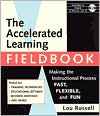 Book cover image of The Accelerated Learning Fieldbook [With Music] by Lou Russell