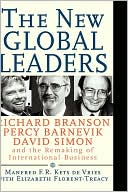 Book cover image of The New Global Leaders: Richard Branson, Percy Barnevik, David Simon and the Remaking of International Business by Manfred F. Kets de Vries