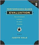 Judith Hale: Performance-Based Evaluation: Tools and Techniques to Measure the Impact of Training