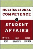 Amy L. Reynolds: Multicultural Competence in Student Affairs (Jossey-Bass Higher and Adult Education Series)