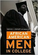Michael J. Cuyjet: African American Men in College