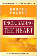 Book cover image of Encouraging the Heart: A Leader's Guide to Rewarding and Recognizing Others by James M. Kouzes