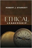 Robert J. Starratt: Ethical Leadership (Jossey-Bass Leadership Library in Education Series)